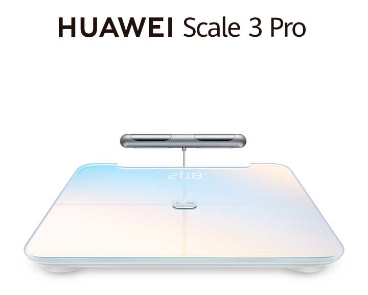 HUAWEI Scale 3 Pro HUAWEI Scale 3 Pro